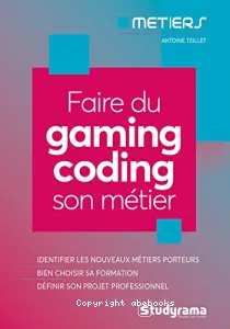 Faire du gaming-coding son métier