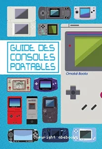 Guide des consoles portables (Le)