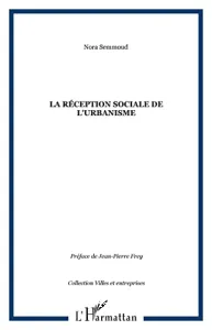 La réception sociale de l'urbanisme