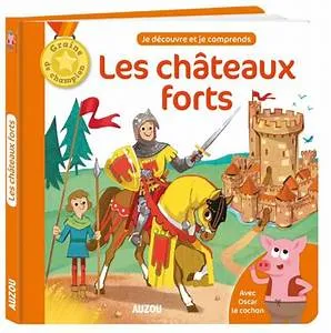 À la découverte des châteaux forts