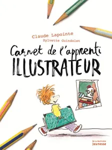 Carnet de l'apprenti illustrateur et dessinateur de BD (Le)