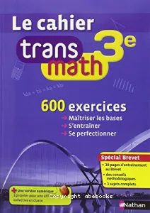 Le cahier trans math 3ème