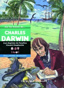 Sur les traces de Charles Darwin