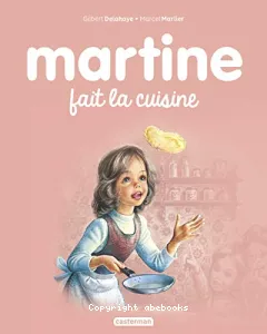 Martine fait la cuisine