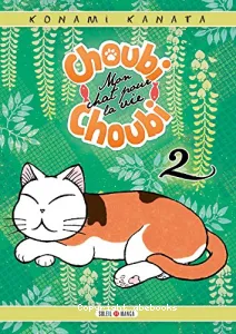 Choubi-Choubi, mon chat pour la vie