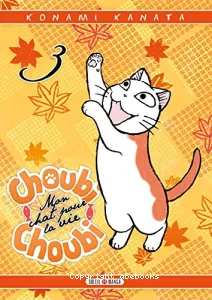 Choubi-Choubi, mon chat pour la vie