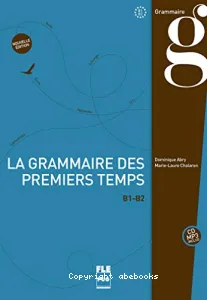 Grammaire des premiers temps (La)