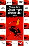 Vie et mort d'un crabe