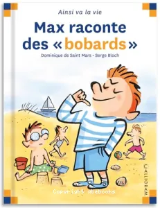 Max raconte des bobards