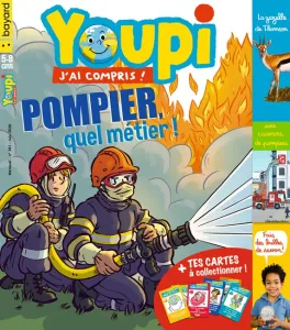 Youpi, N°381 - juin 2020 - Pompier, quel métier !