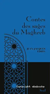 Contes des sages du Maghreb