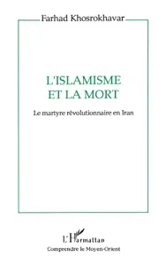 L'islamisme et la mort