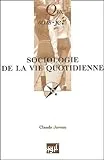 Sociologie de la vie quotidienne