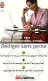 Lettres de motivation, e-mails, rédiger sans peine