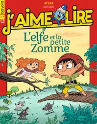 J'aime lire, N°519 - avril 2020 - L'elfe et la petite Zomme