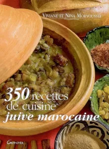 350 recettes de cuisine juive marocaine