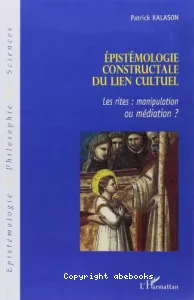 Epistémologie constructale du lien cultuel