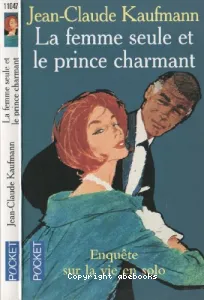 La femme seule et le prince charmant