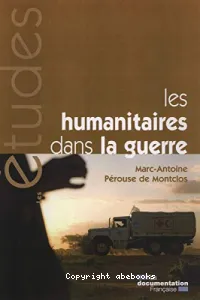 Les humanitaires dans la guerre