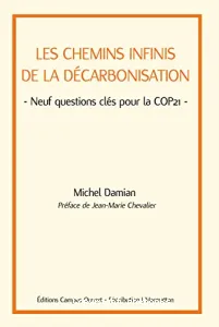 Chemins infinis de la décarbonisation (Les)