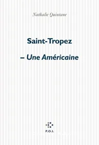 Saint-Tropez ; Une américaine