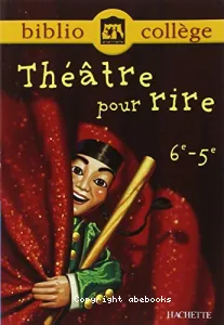 Pièces de théâtre, 6e-5e