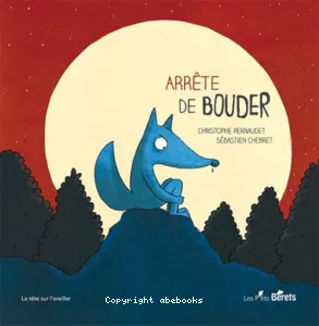 Arrête de bouder