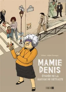 Mamie Denis évadée de la maison de retraite