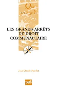 Les grands arrêts de droit communautaire