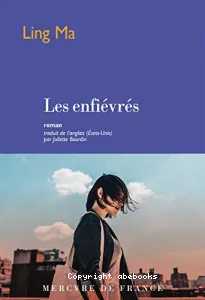 Enfiévrés (Les)