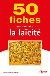 50 fiches pour comprendre la laïcité