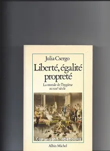 Liberté, égalité, propreté