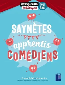 Saynètes pour apprentis comédiens