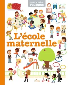 Ecole maternelle (L')