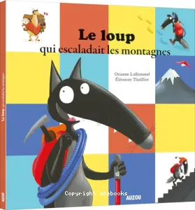 Le Loup qui escaladait les montagnes