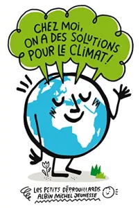 Chez moi, on a des solutions pour le climat !