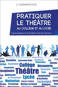 Pratiquer le théâtre au collège et au lycée