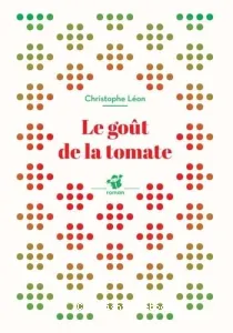 Goût de la tomate (Le)