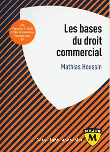 Les bases du droit commercial