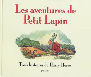 Les aventures de Petit Lapin
