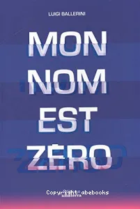 Mon nom est zéro