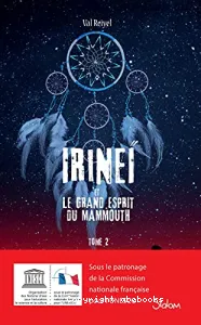 Irineï et le grand esprit du mammouth