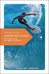 L'instinct de la glisse