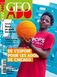 Géo Ado, N°210 - août 2020 - De l'espoir pour les ados de Chicago