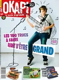 Okapi, N°1114 - juin 2020 - Les 100 trucs à faire avant d'être grand