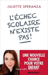 L'échec scolaire n'existe pas !