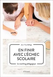 En finir avec l'échec scolaire