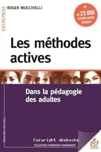 Les méthodes actives dans la pédagogie des adultes