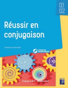 Réussir en conjugaison CE1-CE2