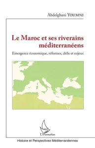 Maroc et ses riverains méditerranéens (Le)
